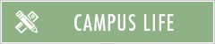 CAMPUS LIFE
